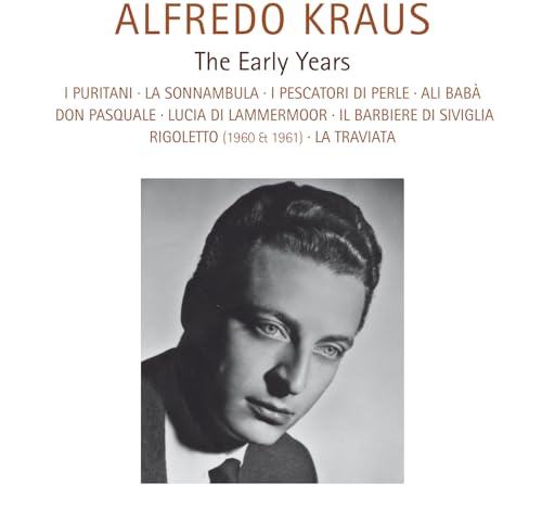 Alfredo Kraus-The Early Years