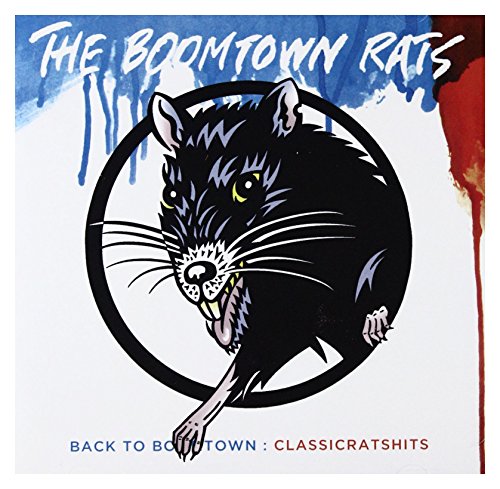 Back To Boomtown Classic Rats Hits