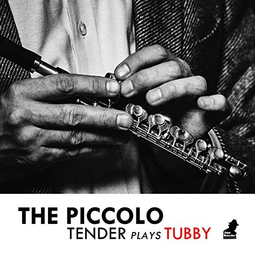 Piccolo: Tender Plays Tubby