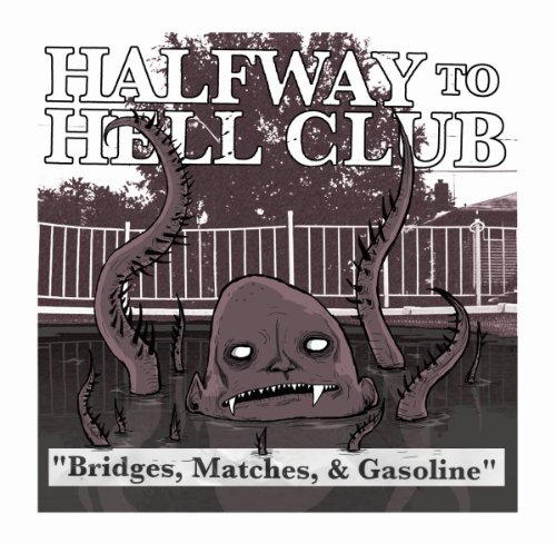 Bridges, Matches & Gasoline