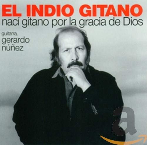 Naci Gitano Por La Gracia De Dios