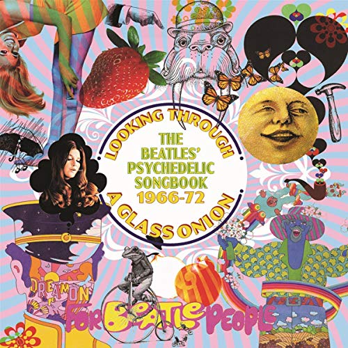 Looking Through A Glass Onion: The Beatles Psychedelic