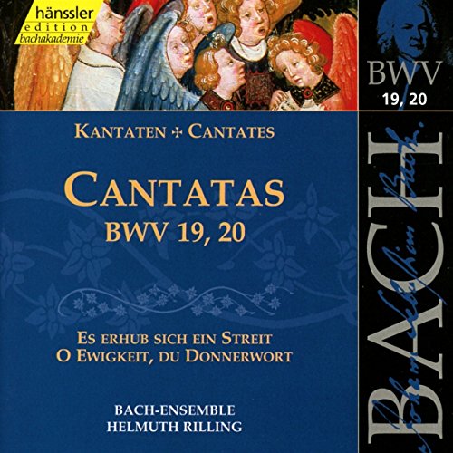 Cantatas Bwv 19, 20(Es Erhub Sich E