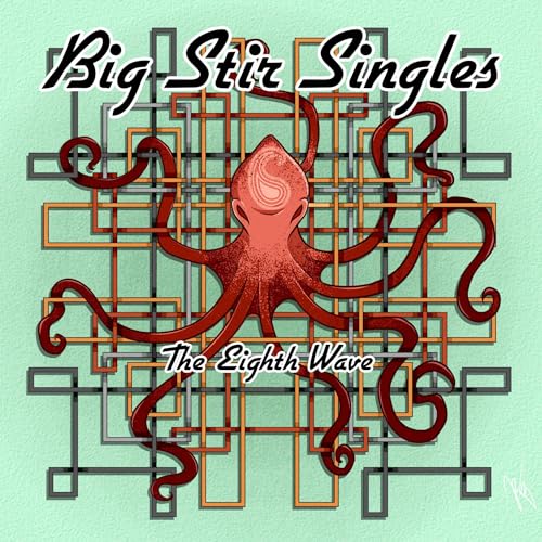 Big Stir Singles: The Eighth Wave