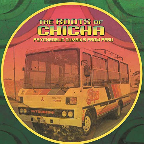Roots Of Chicha (2 Lp)