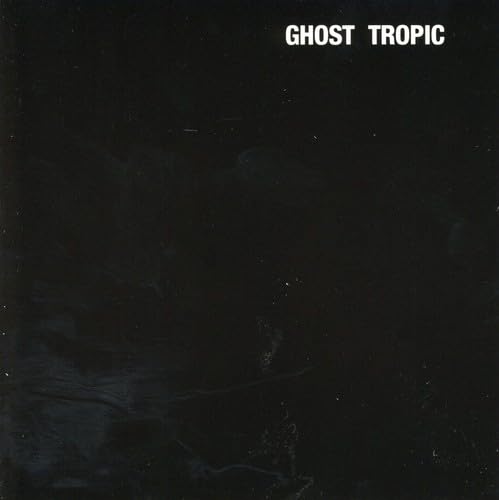 Ghost Tropic