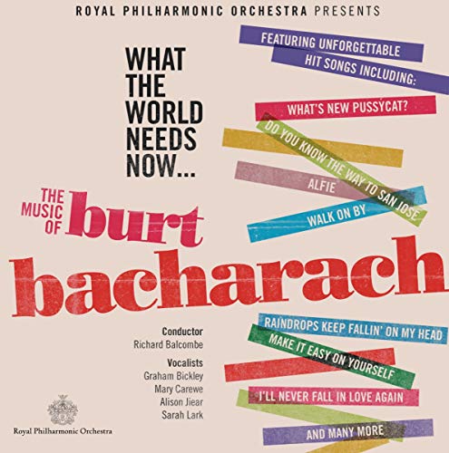 What The World Needs Now-Music Of Bacharach