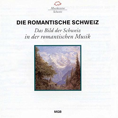 Romantische Schweiz