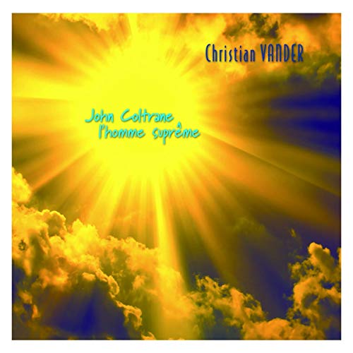 John Coltrane L'Homme Supreme