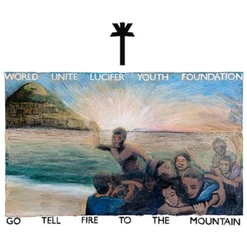 Go Tell Fire To The Mountain