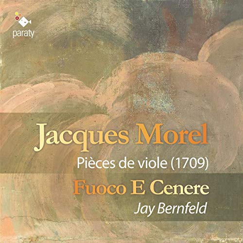 Jacques De Morel: Pieces De Viole (1709)