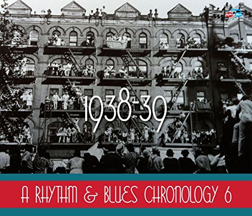 A Rhythm & Blues Chronology 6 (1938- 193
