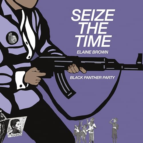 Seize The Time - Black Panther Party
