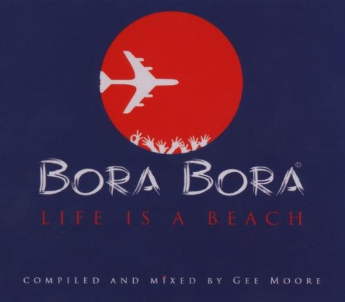 Bora Bora Life Is A Beach
