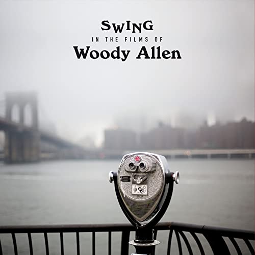 Swing In The Films Of Woody Allen (180 Gr.)