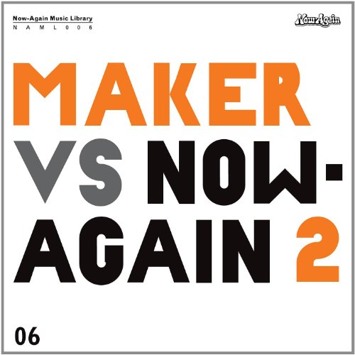 Maker Vs. Now-Again Ii