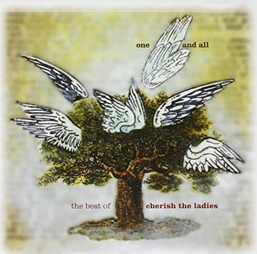 One And All: The Best Of Cherish The Ladies