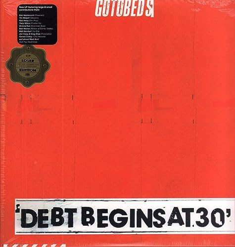 Debt Begins At 30 (Loser Edition)