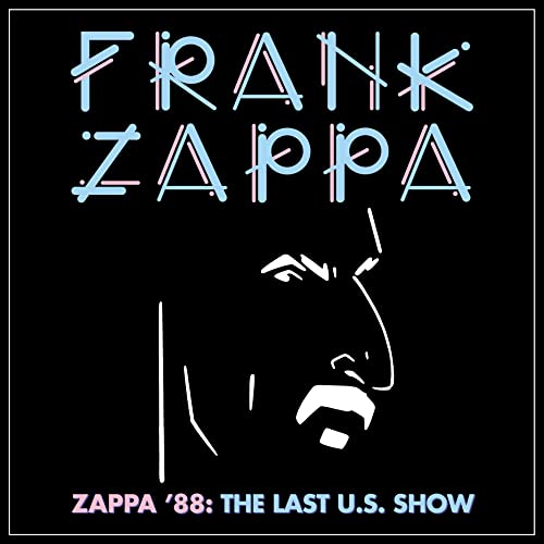Zappa '88 The Last U.S. Show (Jewel Edt.)