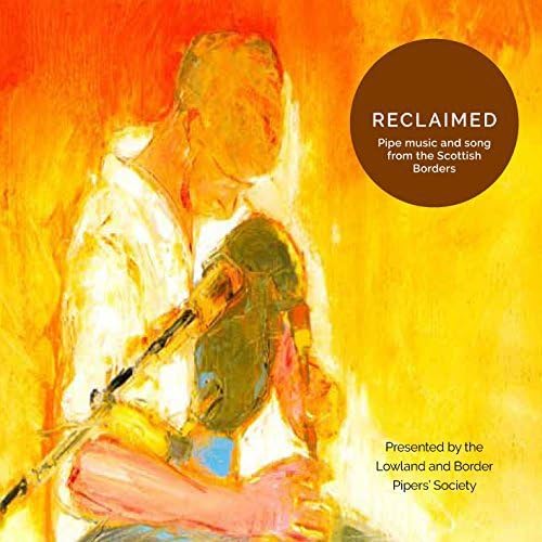Reclaimed: Lowland & Border Pipers Society