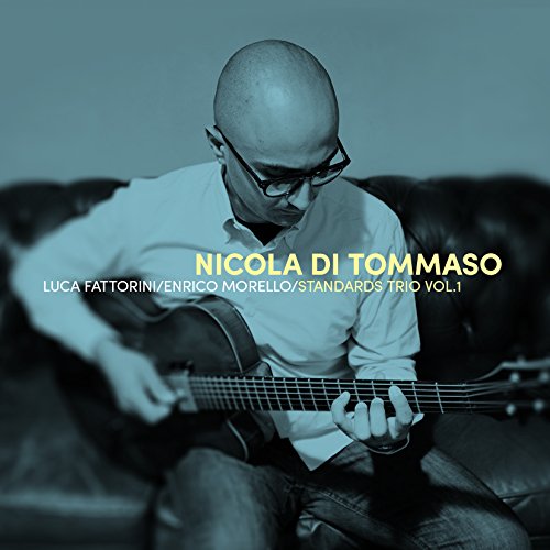 Nicola Di Tommaso Standard Trio Vol.1