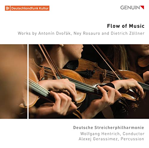 Flow Of Music: Works By Antonín Dvo?Ák, Ney Rosauro And Dietrich Zöllner
