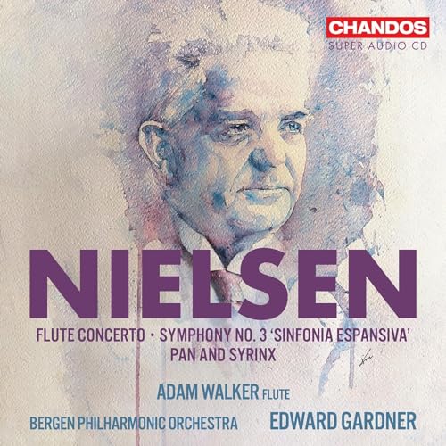 Carl Nielsen: Flute Concerto, Symphony No. 3, Pan And Syrinx
