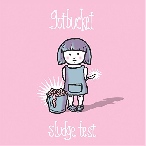 Sludge Test - Gutbucket