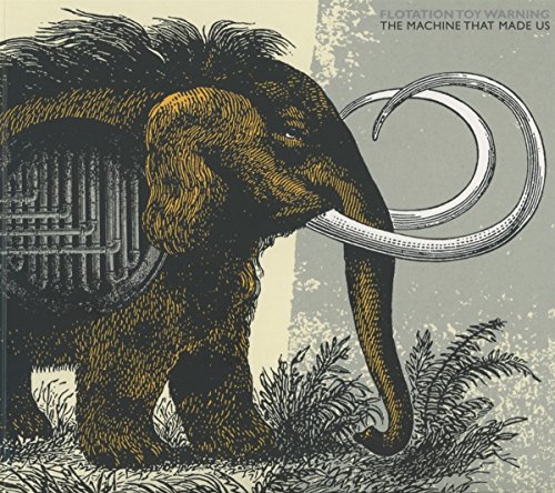 The Machine That Made Us