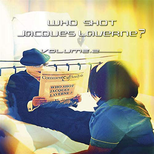 Who Shot Jaques Laverne?
