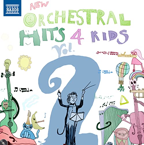 New Orchestral Hits 4 Kids Vol.2