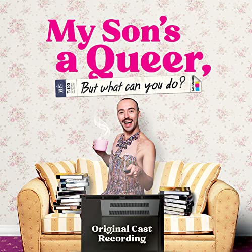 My Son'S A Queer (But What Can You Do?)