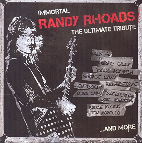 Immortal Randy Rhoads The Ultimate Tribute