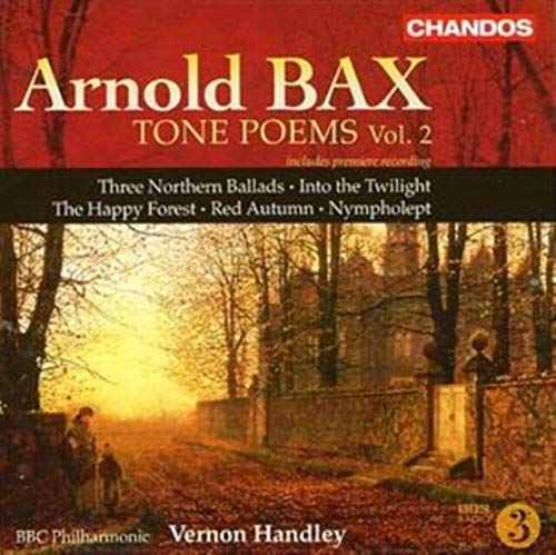 Bax: Poemi Sinfonici Vol.2