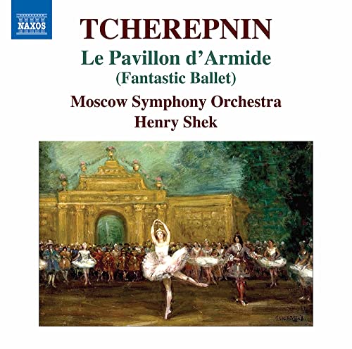 Le Pavillon D'Armide (Fantastic Ballet)