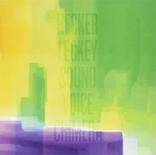 Hecker Leckey Sound Voice Chimera