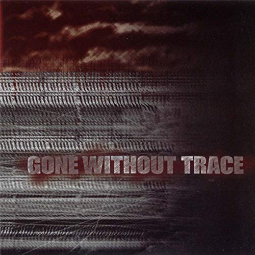Gone Without A Trace