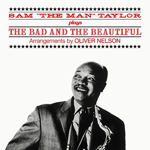 Plays The Bad And The Beautiful (+Jazz For Commuters & Salute To The Saxes)