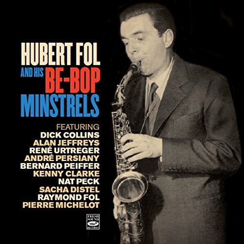 And His Be-Bop Minstrels