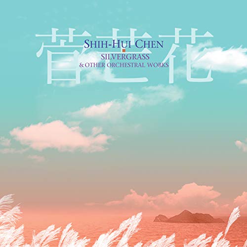 Silvergrass & Other Orchestral Works