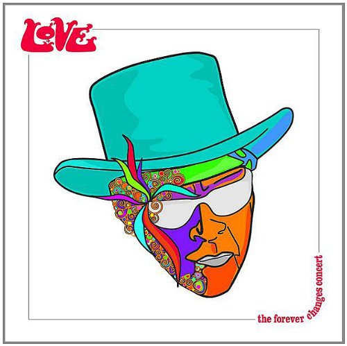 Forever Changes Concert
