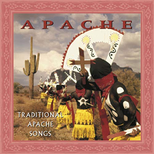 Traditional Apache Songs