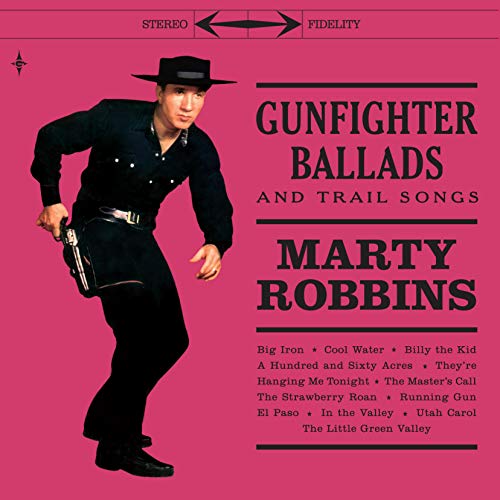 Gunfighter Ballads And Trail Songs (180 Gr. Lp + 7")