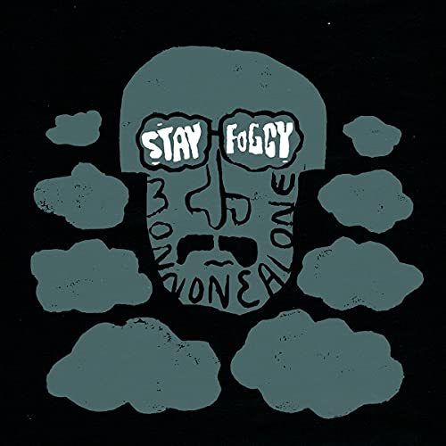 Stay Foggy