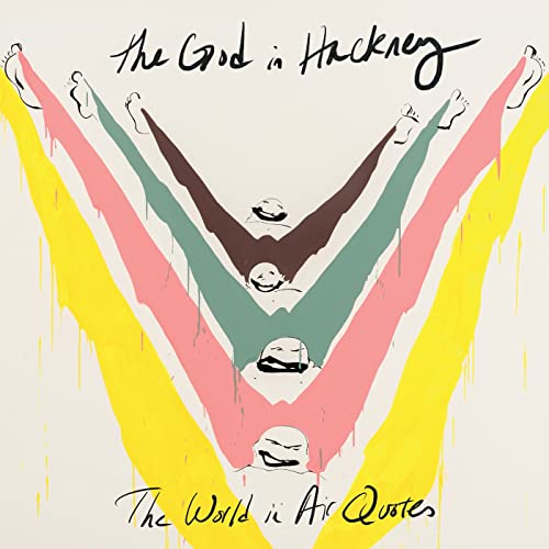 The God In Hackney-The World In Air Quot