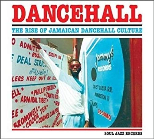 Dancehall - The Rise Ofjamaican Dancehall Culture