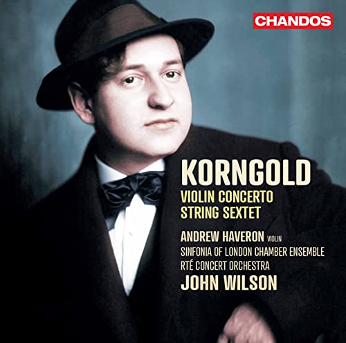 Korngold: Violin Concerto / String Sexte