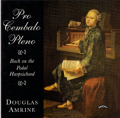 Pro Cembalo Pleno: Music For The Pedal Harpsichord