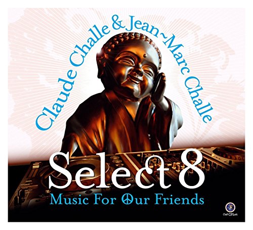 Select 8 - Music For Our Friends