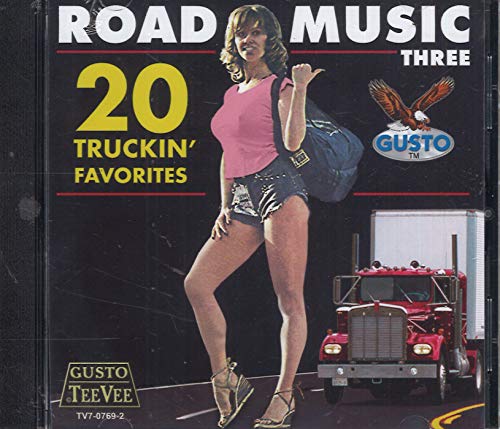 Vol. 3-Road Music: 20 Truckin Favorites